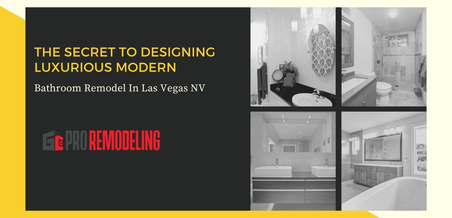 The secret to designing luxurious modern bathroom remodel in Las Vegas NV
