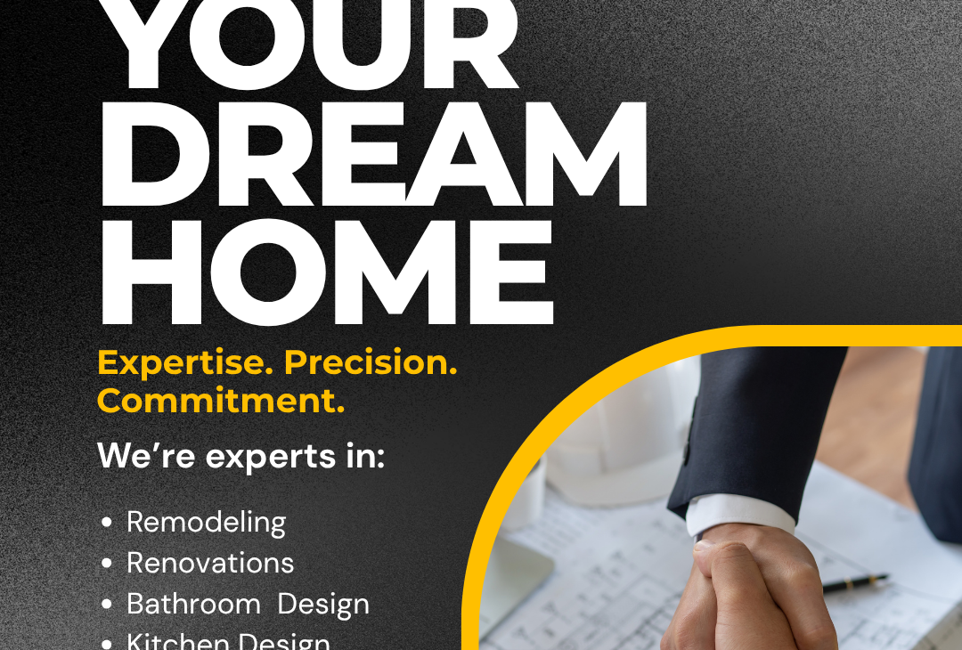 Let’s Build Your Dream Home – Expertise, Precision, and Commitment You Can Trust