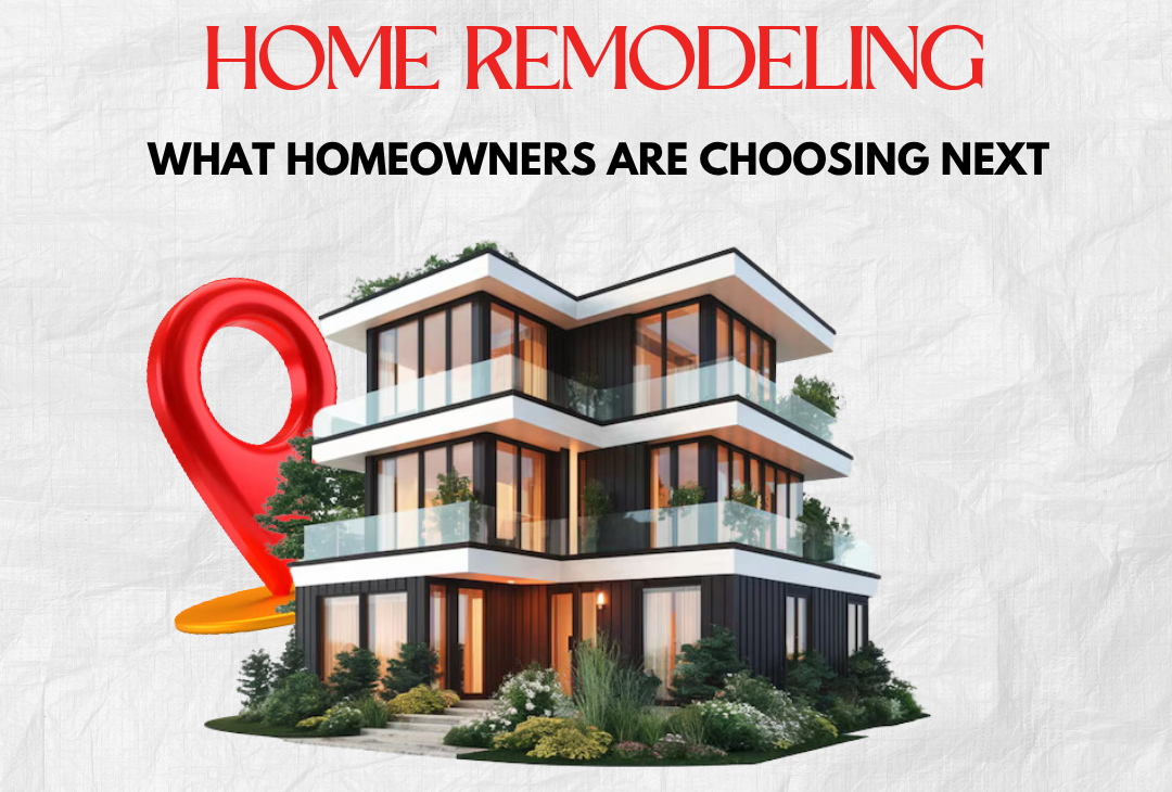 Top Home Remodeling Trends of 2025–2026: What Homeowners Are Choosing Next